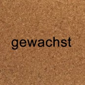 gewachst